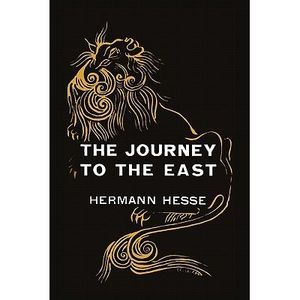 The Journey to the East -- Hermann Hesse